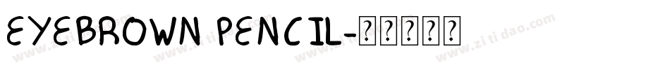 EYEBROWN PENCIL字体转换